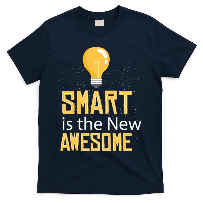 Smart Is Awesome T-Shirt