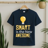 Smart Is Awesome T-Shirt