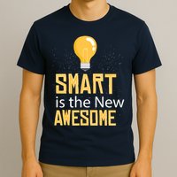 Smart Is Awesome T-Shirt