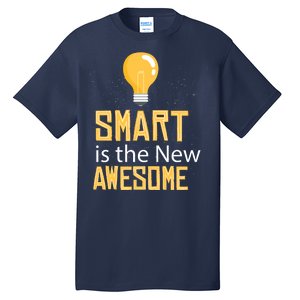 Smart Is Awesome Tall T-Shirt