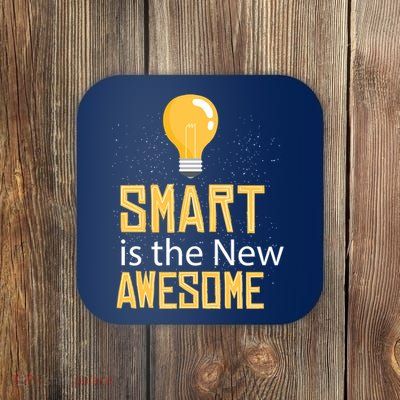 Smart Is Awesome Coaster