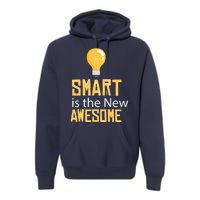 Smart Is Awesome Premium Hoodie