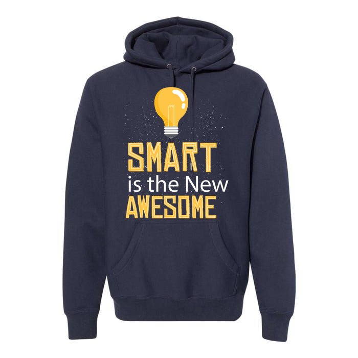 Smart Is Awesome Premium Hoodie