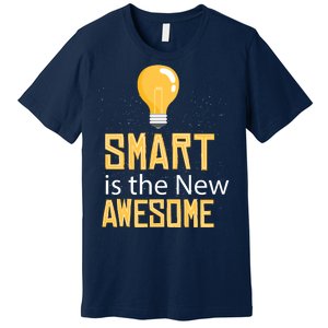 Smart Is Awesome Premium T-Shirt