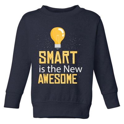 Smart Is Awesome Toddler Sweatshirt