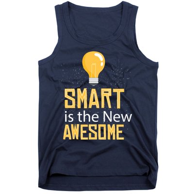 Smart Is Awesome Tank Top