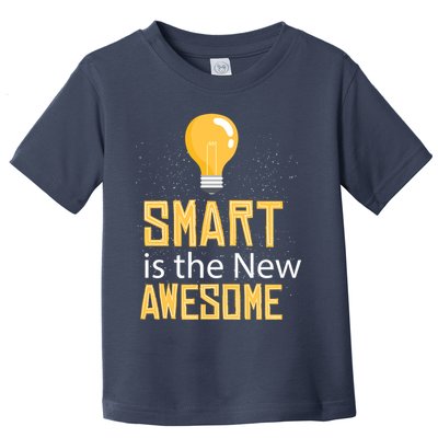 Smart Is Awesome Toddler T-Shirt