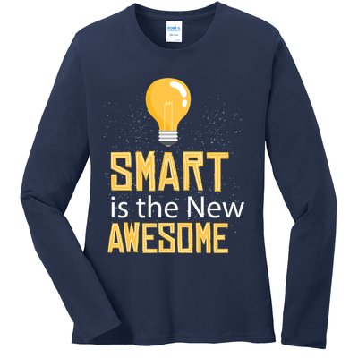Smart Is Awesome Ladies Long Sleeve Shirt