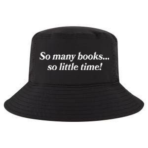 So Many Books So Little Time Reading Fan Book Lover Cool Comfort Performance Bucket Hat