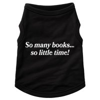 So Many Books So Little Time Reading Fan Book Lover Doggie Tank