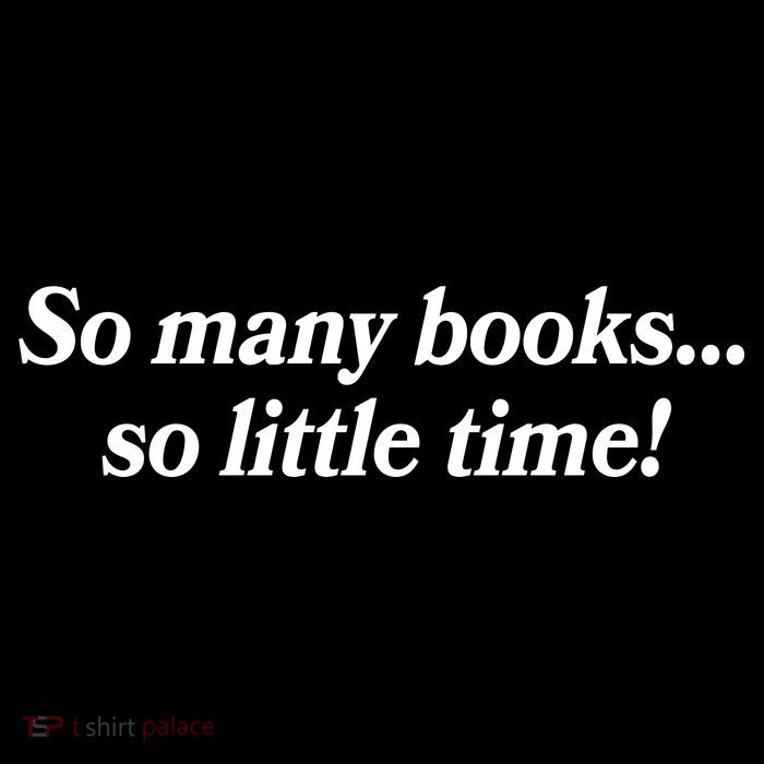 So Many Books So Little Time Reading Fan Book Lover Tall Sweatshirt