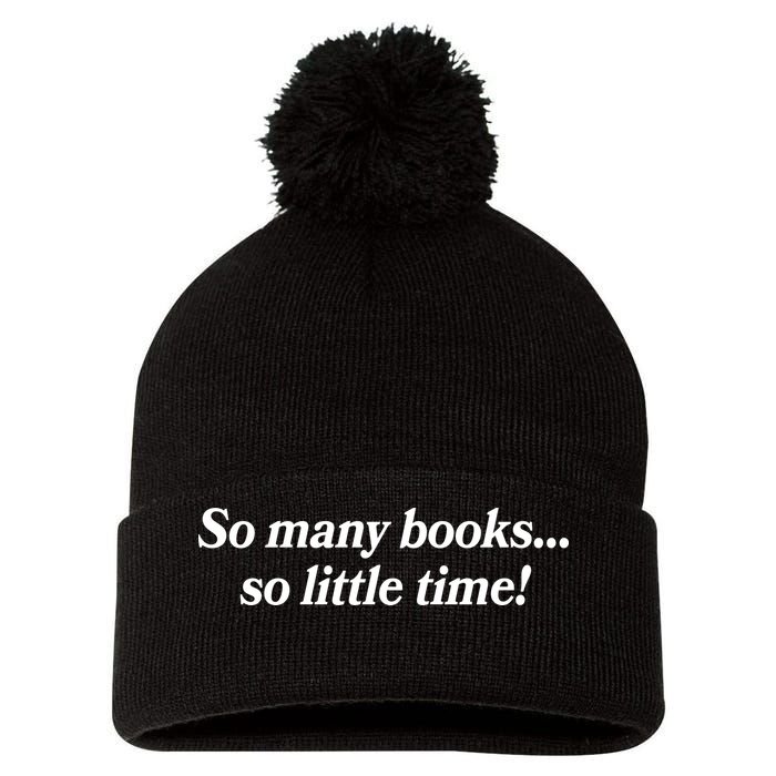 So Many Books So Little Time Reading Fan Book Lover Pom Pom 12in Knit Beanie