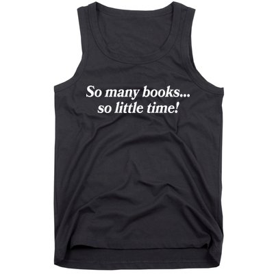 So Many Books So Little Time Reading Fan Book Lover Tank Top