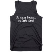 So Many Books So Little Time Reading Fan Book Lover Tank Top