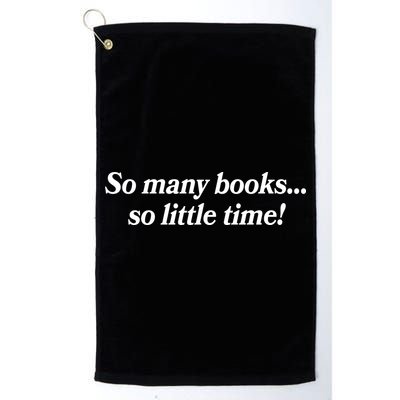 So Many Books So Little Time Reading Fan Book Lover Golf Towel