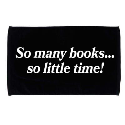 So Many Books So Little Time Reading Fan Book Lover Microfiber Hand Towel