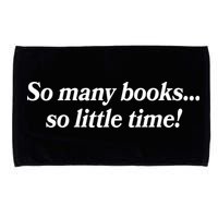 So Many Books So Little Time Reading Fan Book Lover Microfiber Hand Towel
