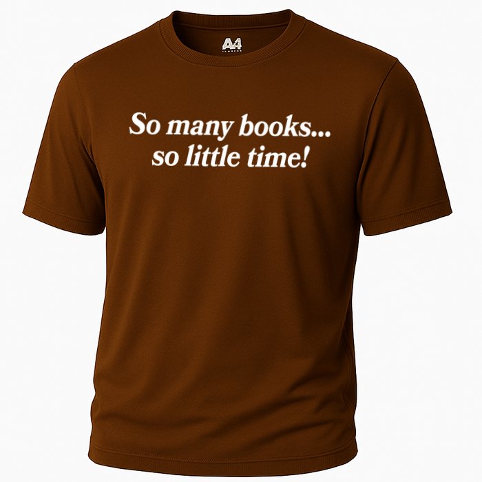 So Many Books So Little Time Reading Fan Book Lover Performance Shirt