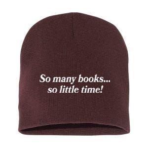 So Many Books So Little Time Reading Fan Book Lover Short Acrylic Beanie