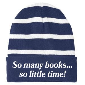 So Many Books So Little Time Reading Fan Book Lover Striped Beanie with Solid Band