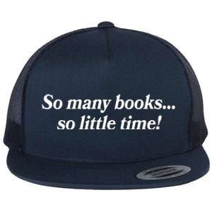 So Many Books So Little Time Reading Fan Book Lover Flat Bill Trucker Hat