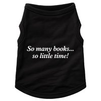 So Many Books Little Time Loves To Read Books Bookworm Doggie Tank