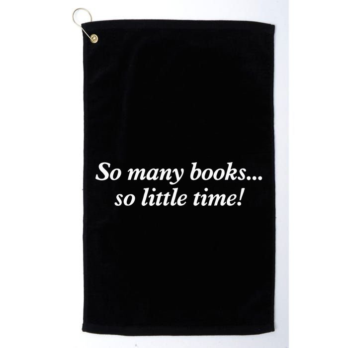 So Many Books Little Time Loves To Read Books Bookworm Golf Towel