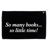 So Many Books Little Time Loves To Read Books Bookworm Grommeted Golf Towel