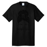 Scorpio Messy Bun Zodiac Symbol Woman Birthday Costume Tall T-Shirt