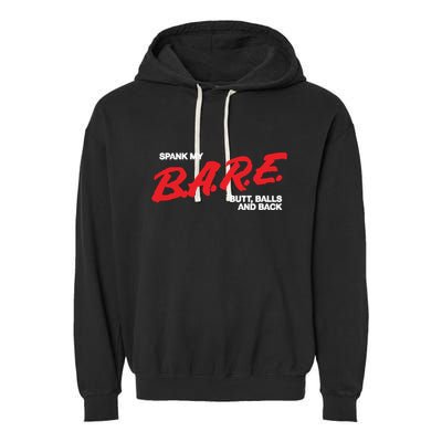 Spank My Bare Butt Balls And Back Garment-Dyed Fleece Hoodie