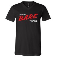 Spank My Bare Butt Balls And Back V-Neck T-Shirt