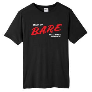 Spank My Bare Butt Balls And Back Tall Fusion ChromaSoft Performance T-Shirt