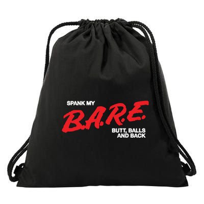 Spank My Bare Butt Balls And Back Drawstring Bag