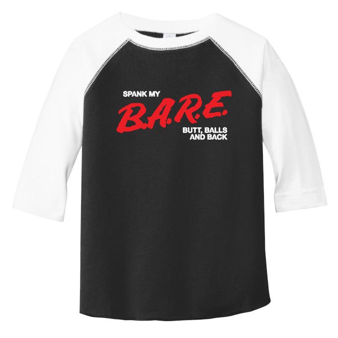 Spank My Bare Butt Balls And Back Toddler Fine Jersey T-Shirt