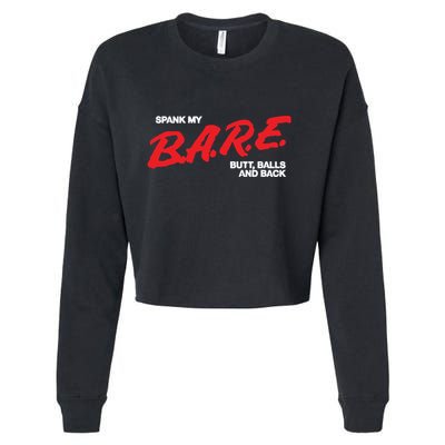 Spank My Bare Butt Balls And Back Cropped Pullover Crew