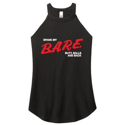Spank My Bare Butt Balls And Back Women's Perfect Tri Rocker Tank