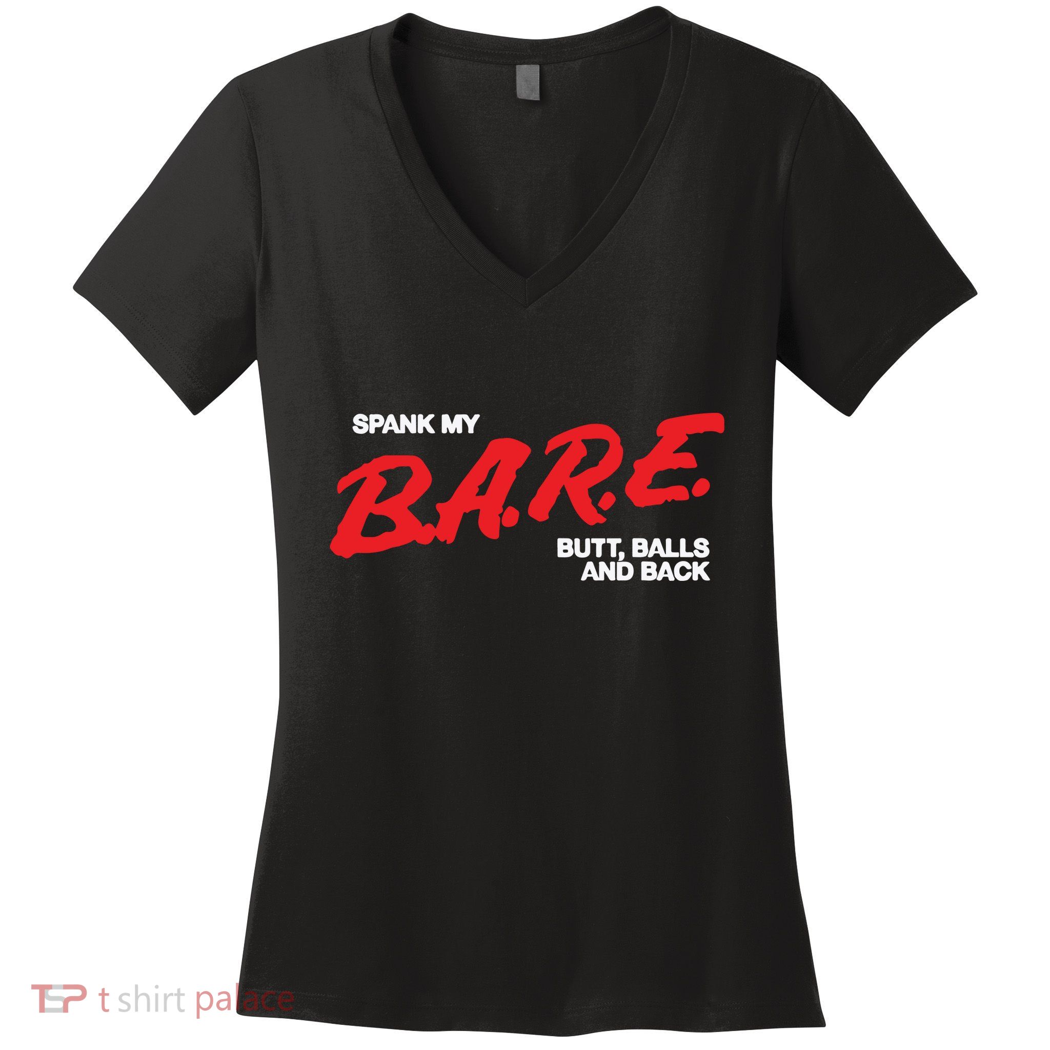 Spank My Bare Butt Balls And Back Women's V-Neck T-Shirt