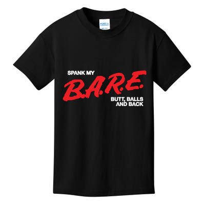 Spank My Bare Butt Balls And Back Kids T-Shirt