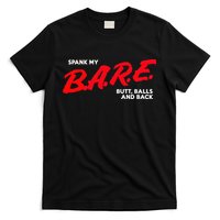 Spank My B.A.R.E. Butt Balls And Back T-Shirt