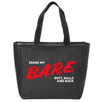 Spank My B.A.R.E. Butt Balls And Back Zip Tote Bag