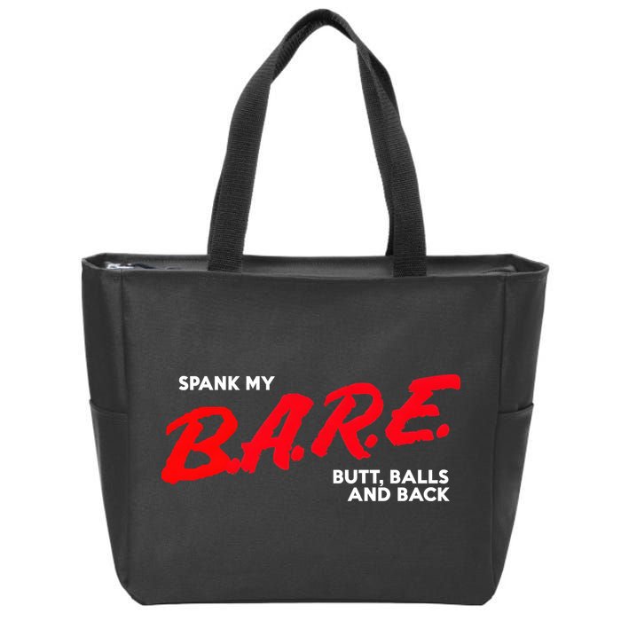 Spank My B.A.R.E. Butt Balls And Back Zip Tote Bag