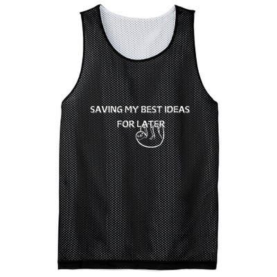 Saving My Best Ideas For Later Mesh Reversible Basketball Jersey Tank