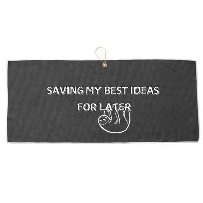 Saving My Best Ideas For Later Large Microfiber Waffle Golf Towel