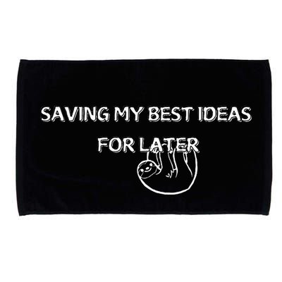 Saving My Best Ideas For Later Microfiber Hand Towel