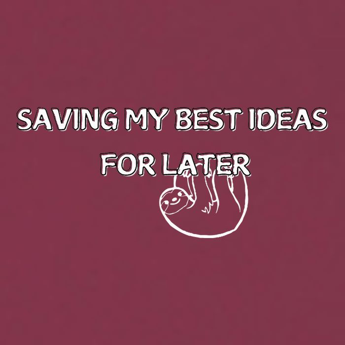 Saving My Best Ideas For Later 16oz Travel Tumbler