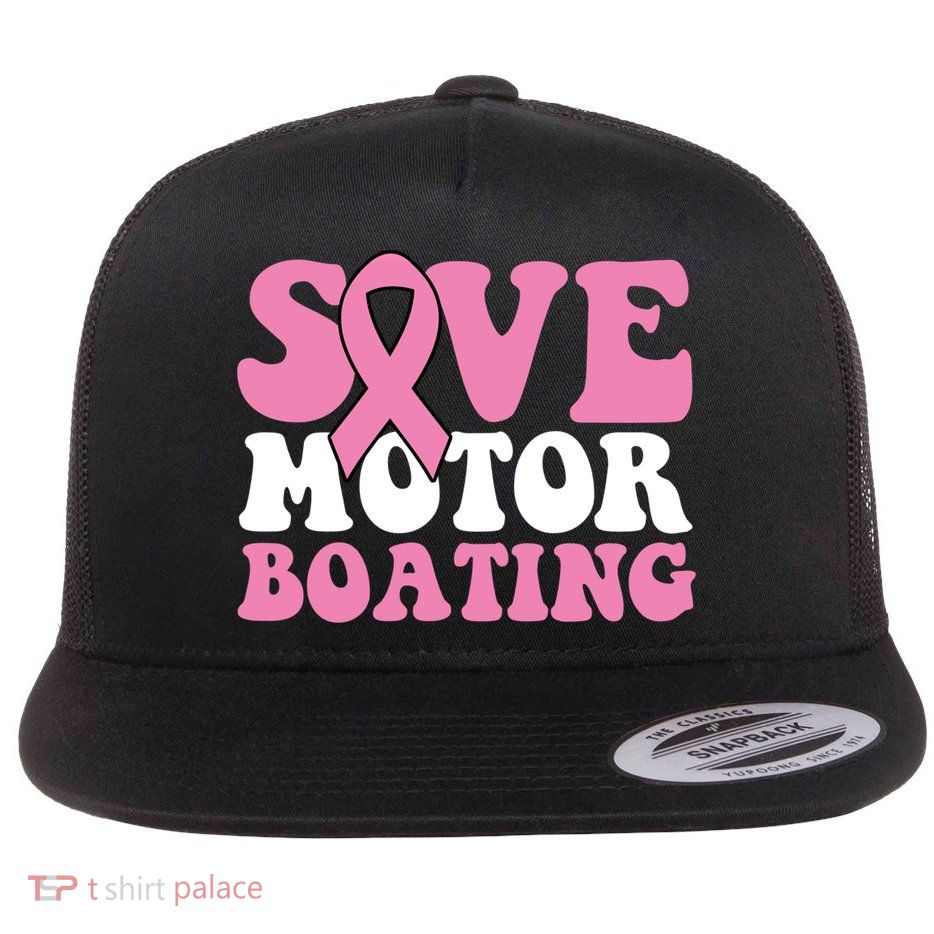 Save Motor Boating Breast Cancer Pink Ribbon Gift Flatbill Hat