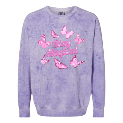 Stay Magical Butterfly Cute Gift Colorblast Crewneck Sweatshirt