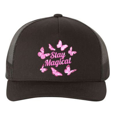 Stay Magical Butterfly Cute Gift Yupoong Adult 5-Panel Trucker Hat