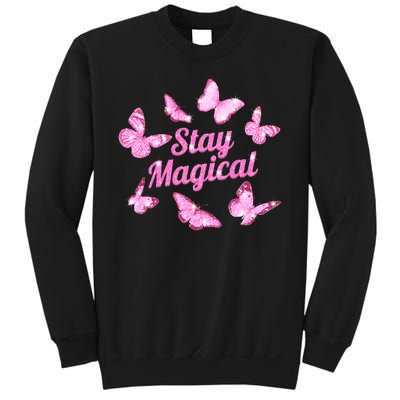 Stay Magical Butterfly Cute Gift Sweatshirt