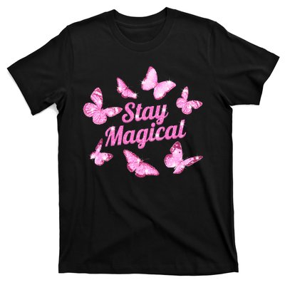 Stay Magical Butterfly Cute Gift T-Shirt